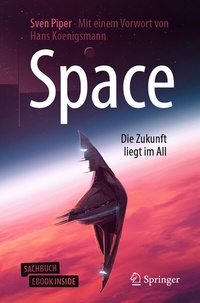 Abbildung von: Space - Die Zukunft liegt im All - Springer