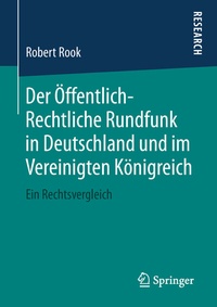 Abbildung von: Der Öffentlich-Rechtliche Rundfunk in Deutschland und im Vereinigten Königreich - Springer