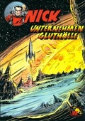 Cover: Nick -Unternehmen Gluth&ouml;lle - Mohlberg, H