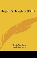 Cover: Bagsby's Daughter (1901) - Kessinger Publishing