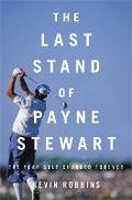 Cover: The Last Stand of Payne Stewart - Hachette Books