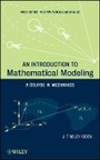 Cover: An Introduction to Mathematical Modeling - A Course in Mechanics - Wiley