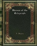 Cover: Heroes of the Telegraph - Blurb