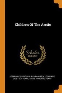 Enlarge image Cover: Children Of The Arctic - Franklin Classics