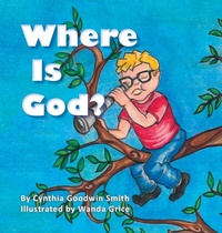 Enlarge image Cover: Where Is God? - Goodwin