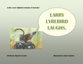 Cover: Larry Lyrebird Laughs - Mlarter