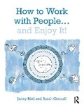 Cover: How to Work with People-- And Enjoy It! - Routledge