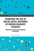 Cover: Examining the Use of Online Social Networks by Korean Graduate Students - Routledge