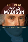Cover: The Real James Madison - Compass Point Books