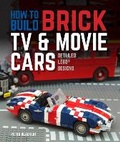 Cover: How to Build Brick TV and Movie Cars - Motorbooks