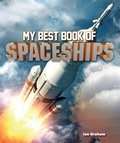 Cover: My Best Book of Spaceships - Kingfisher Books Ltd