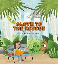 Enlarge image Cover: Sloth to the Rescue - Running Press Kids
