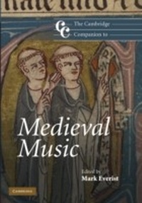 Abbildung von: The Cambridge Companion to Medieval Music - Cambridge University Press