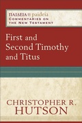 Cover: First and Second Timothy and Titus - Baker Academic, Div of Baker Publishing Group