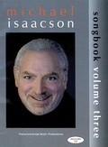 Cover: Michael Isaacson Songbook Vol 3 - Hal Leonard Publishing Corporation