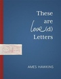 Cover: These Are Love(d) Letters - Wayne State University Press