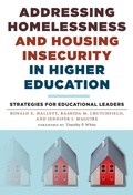 Cover: Addressing Homelessness and Housing Insecurity in Higher Education - Teachers' College Press