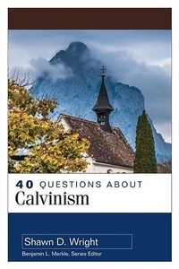 Enlarge image Cover: 40 Questions About Calvinism - Kregel Publications,U.S.