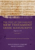 Cover: The Text of the Earliest New Testament Greek Man - Papyri 1-72 - Kregel Publications,U.S.