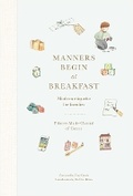 Cover: Manners Begin at Breakfast - Vendome Press