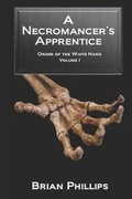 Cover: A Necromancer's Apprentice - Brian Phillips