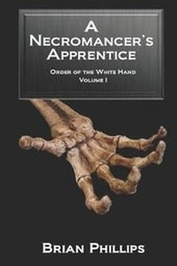 Enlarge image Cover: A Necromancer's Apprentice - Brian Phillips