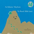 Cover: As-Salamu 'Alaykum Ya Rasul Allah (sas) - Little Bird Books