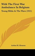 Cover: With the First War Ambulance in Belgium - Kessinger Publishing