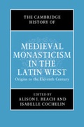 Cover: The Cambridge History of Medieval Monasticism in the Latin West: Volume 1 - Cambridge University Press