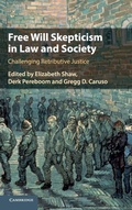 Cover: Free Will Skepticism in Law and Society - Cambridge University Press