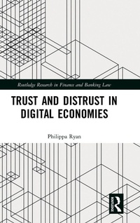 Enlarge image Cover: Trust and Distrust in Digital Economies - Routledge