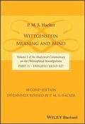 Cover: Wittgenstein - Meaning and Mind (Volume 3 of an Analytical Commentary on the Philosophical Investigations), Part 2: Exegesis ??243-427 - Wiley