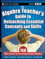 Cover: The Algebra Teacher's Guide to Reteaching Essential Concepts and Skills - Jossey-Bass