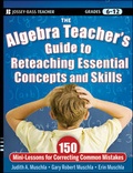 Cover: The Algebra Teacher's Guide to Reteaching Essential Concepts and Skills - Jossey-Bass