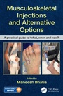 Cover: Musculoskeletal Injections and Alternative Options - CRC Press