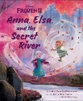 Cover: Frozen 2: Anna, Elsa, And The Secret River - Disney Press