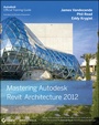 Cover: Mastering Autodesk Revit Architecture 2012 - Sybex