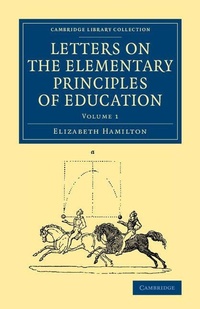Enlarge image Cover: Letters on the Elementary Principles of Education: Volume 1 - Cambridge University Press