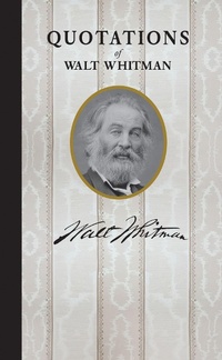 Enlarge image Cover: Quotations of Walt Whitman - Applewood Books