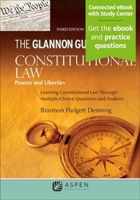 Enlarge image Cover: Glannon Guide to Constitutional Law - Wolters Kluwer Law & Business
