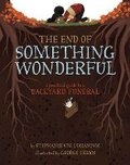 Cover: The End of Something Wonderful - Sterling
