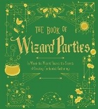 Enlarge image Cover: The Book of Wizard Parties - Sterling