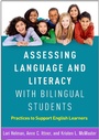 Cover: Assessing Language and Literacy with Bilingual Students - Guilford Press