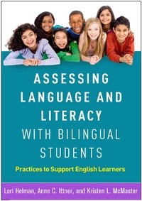 Enlarge image Cover: Assessing Language and Literacy with Bilingual Students - Guilford Press