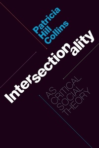 Enlarge image Cover: Intersectionality As Critical Social Theory - Duke University Press