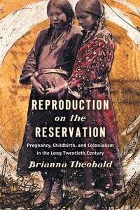 Enlarge image Cover: Reproduction on the Reservation - The University of North Carolina Press