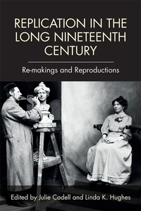 Enlarge image Cover: Replication in the Long Nineteenth Century - Edinburgh University Press