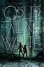 Cover: Cold Falling White - Simon & Schuster Books for Young Readers