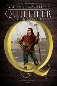 Enlarge image Cover: Quillifer the Knight, 2 - Gallery / Saga Press