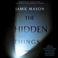 Cover: The Hidden Things - SIMON & SCHUSTER AUDIO